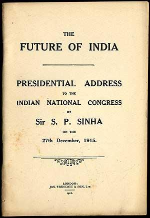 Seller image for The Future of India. Presidential Address to the Indian National Congress for sale by Between the Covers-Rare Books, Inc. ABAA
