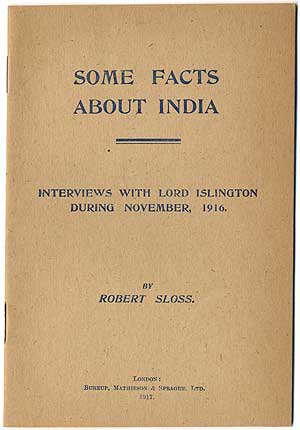 Seller image for Some Facts About India: Interviews with Lord Islington During November 1916 for sale by Between the Covers-Rare Books, Inc. ABAA