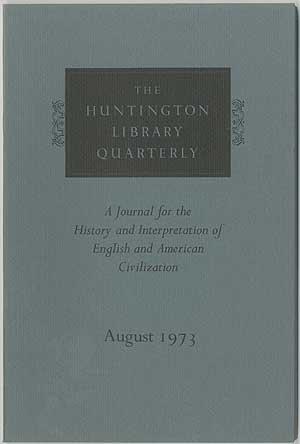 Imagen del vendedor de The Huntington Library Quarterly: A Journal for the History of Interpretation of English and American Civilization - August 1973 (Volume XXXVI, Number 4) a la venta por Between the Covers-Rare Books, Inc. ABAA