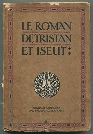 Bild des Verkufers fr Le Roman De Tristan Et Iseut zum Verkauf von Between the Covers-Rare Books, Inc. ABAA