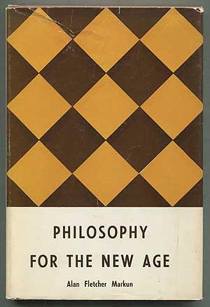 Bild des Verkufers fr Philosophy for the New Age zum Verkauf von Between the Covers-Rare Books, Inc. ABAA