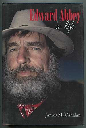 Seller image for Edward Abbey: A Life for sale by Between the Covers-Rare Books, Inc. ABAA