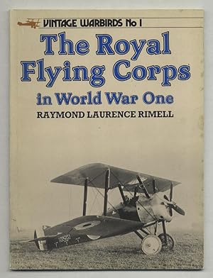 Bild des Verkufers fr The Royal Flying Corps in World War One (Vintage Warbirds, No. 1) zum Verkauf von Between the Covers-Rare Books, Inc. ABAA