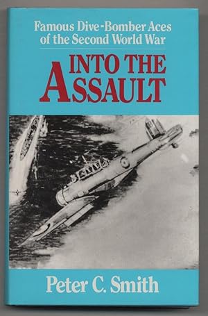 Image du vendeur pour Into the Assault: Famous Dive-Bomber Aces of the Second World War mis en vente par Between the Covers-Rare Books, Inc. ABAA