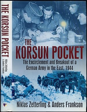 Seller image for The Korsun Pocket: The Encirclement and Breakout of a German Army in the East, 1944 for sale by Between the Covers-Rare Books, Inc. ABAA