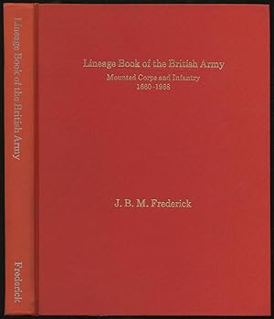 Bild des Verkufers fr Lineage Book of the British Army: Mounted Corps and Infantry 1660-1968 zum Verkauf von Between the Covers-Rare Books, Inc. ABAA
