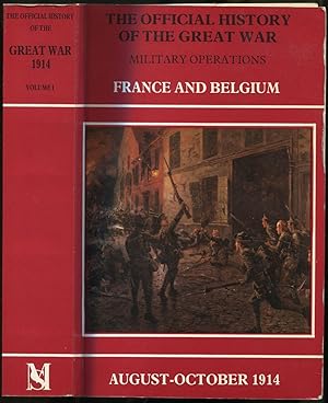 Bild des Verkufers fr History of the Great War Based on Official Documents by Direction of the Historical Section of the Committee of Imperial Defence: Military Operations: France and Belgium, 1914: Mons, the Retreat to the Seine, the Marne and the Aisne, August-October, 1914 zum Verkauf von Between the Covers-Rare Books, Inc. ABAA