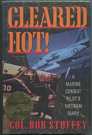 Cleared Hot! A Marine Combat Pilot's Vietnam Diary