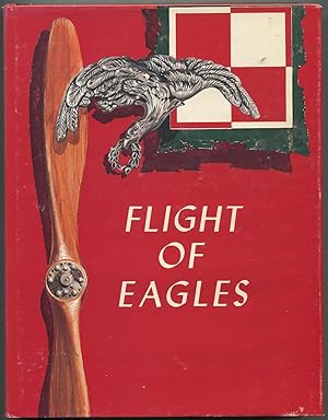 Bild des Verkufers fr Flight of Eagles: The Story of the American Kosciuszko Squadron in the Polish-Russian War, 1919-1920 zum Verkauf von Between the Covers-Rare Books, Inc. ABAA