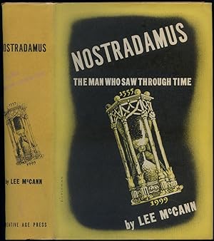 Bild des Verkufers fr Nostradamus: The Man Who Saw Through Time zum Verkauf von Between the Covers-Rare Books, Inc. ABAA