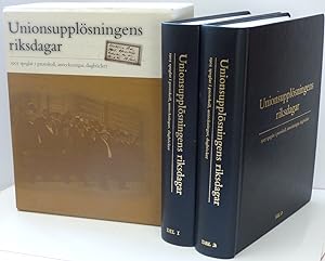 Seller image for Unionsupplsningens riksdagar. 1905 speglat i protokoll, anteckningar, dagbcker. 1-2. for sale by Centralantikvariatet