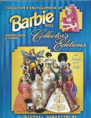 Collector's Encyclopedia of Barbie Doll Collector's Editions: Identification and Values