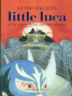 Bild des Verkufers fr Little Luca e la maschera meravigliosa zum Verkauf von Librodifaccia