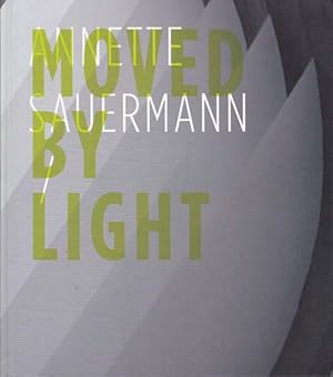 Bild des Verkufers fr Moved by light. zum Verkauf von Antiquariat Querido - Frank Hermann