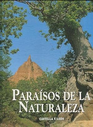 PARAISOS DE LA NATURALEZA: CASTILLA Y LEON.
