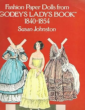 Fashion Paper Dolls from Godey's Lady's Book, 1840-1854 (Dover Victorian Paper Dolls)
