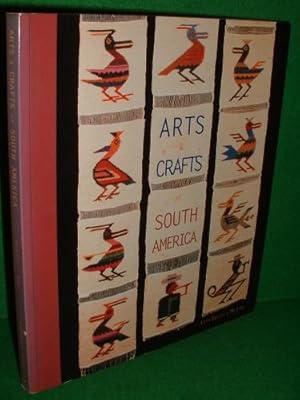 ARTS & CRAFTS of SOUTH AMERICA