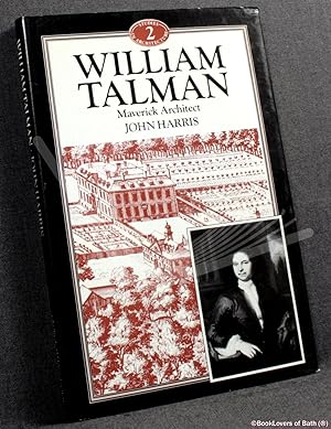 Seller image for William Talman: Maverick Architect for sale by BookLovers of Bath