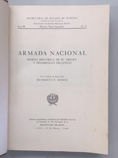 ARMADA NACIONAL - RESEÑA HISTORICA DE SU ORIGEN Y DESARROLLO ORGANICO