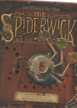 Bild des Verkufers fr Die Spiderwick Geheimnisse. Die groe Entdeckungsreise in die verzauberte Welt dokumentiert von Thimbletack. zum Verkauf von Ant. Abrechnungs- und Forstservice ISHGW