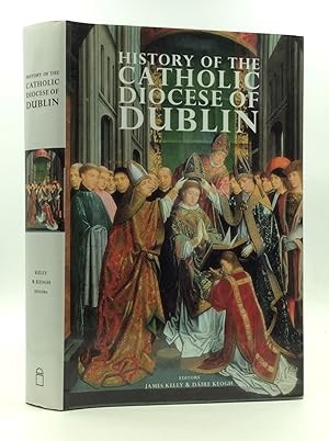 Seller image for HISTORY OF THE CATHOLIC DIOCESE OF DUBLIN for sale by Kubik Fine Books Ltd., ABAA
