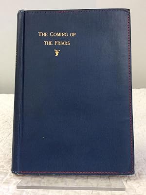 Immagine del venditore per THE COMING OF THE FRIARS: And Other Historic Essays venduto da Kubik Fine Books Ltd., ABAA