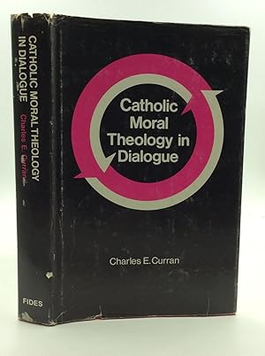 Seller image for CATHOLIC MORAL THEOLOGY IN DIALOGUE for sale by Kubik Fine Books Ltd., ABAA