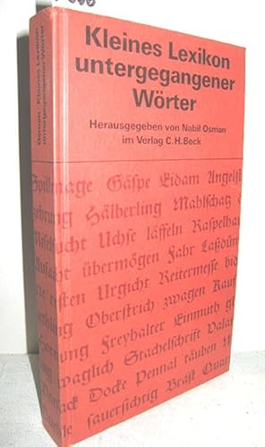 Seller image for Kleines Lexikon untergegangener Worte (Wortuntergang seit dem Ende des 18. Jahrhundert) for sale by Antiquariat Zinnober