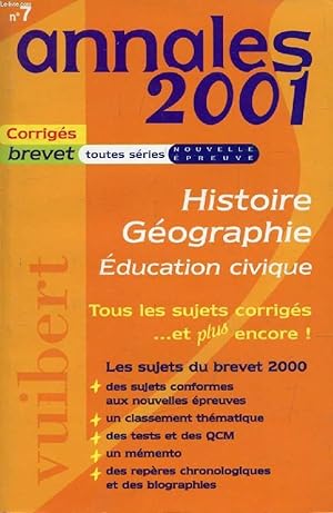 Bild des Verkufers fr ANNALES 2001, HISTOIRE GEOGRAPHIE, EDUCATION CIVIQUE, SUJETS CORRIGES zum Verkauf von Le-Livre