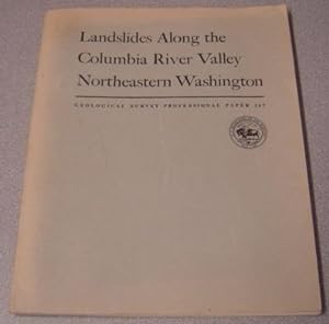 Seller image for Landslides Along The Columbia River Valley, Northeastern Washington (Geological Survey Professional Paper 367) for sale by Books of Paradise