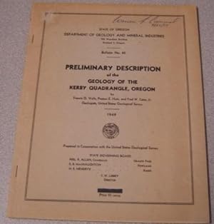 Bild des Verkufers fr Preliminary Description Of The Geology Of The Kerby Quadrangle, Oregon, Bulletin Number 40 zum Verkauf von Books of Paradise