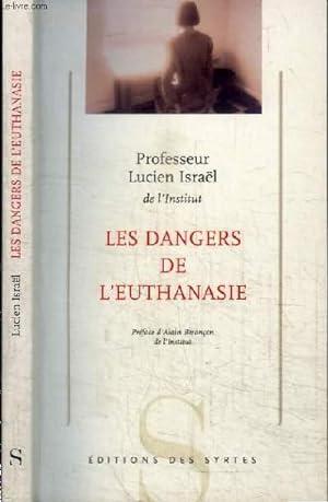 Bild des Verkufers fr LES DANGERS DE L'EUTHANASIE zum Verkauf von Le-Livre