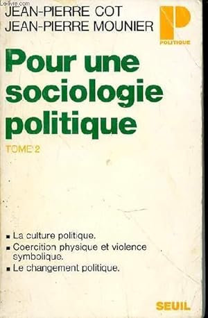 Seller image for POUR UNE SOCIOLOGIE POLITIQUE - TOME 2 for sale by Le-Livre