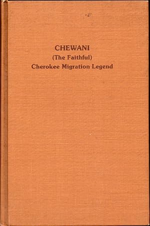 Chewani (The Faithful): Cherokee Migration Legend
