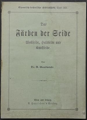 Immagine del venditore per Das Frben der Seide. Wollseide, Halbseide und Kunstseide. venduto da Antiquariat Rainer Schlicht