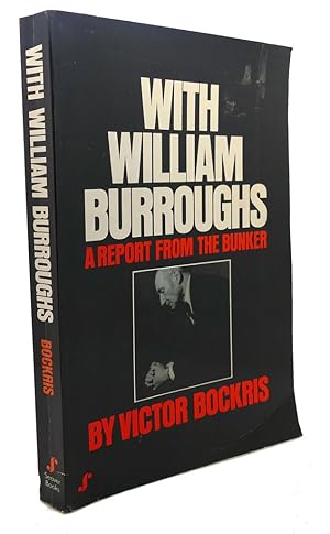 Seller image for WITH WILLIAM BURROUGHS : A Report from the Bunker for sale by Rare Book Cellar