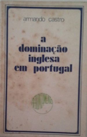 A DOMINAÇAO INGLESA EM PORTUGAL