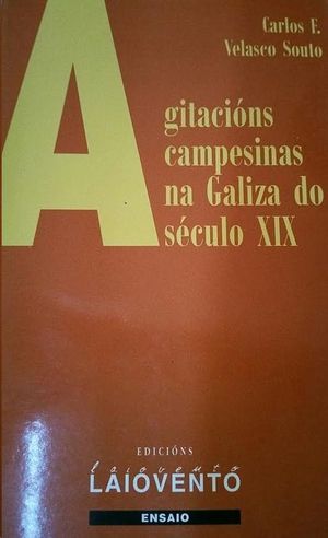 AGITACIÓNS CAMPESINAS NA GALIZA DO SÉCULO XIX