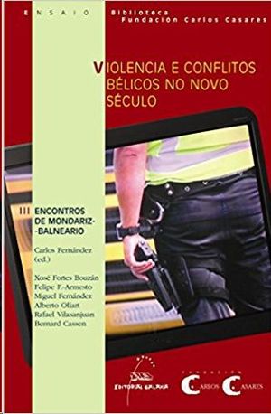 VIOLENCIA E CONFLITOS BÉLICOS NO NOVO SÉCULO