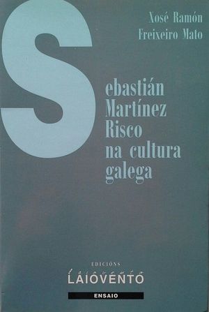 SEBASTIÁN MARTÍNEZ RISCO NA CULTURA GALEGA