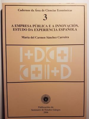 A EMPRESA PÚBLICA E A INNOVACIÓN : ESTUDO DA EXPERIENCIA ESPAÑOLA