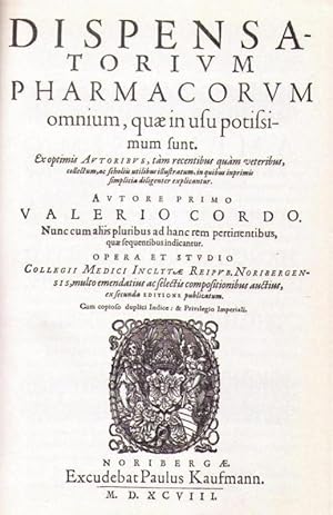 Imagen del vendedor de Dispensatorium Pharmacorum omnium, quae in usu potissimum sunt. Ex optimis Autoribus, tam recentibus quam veteribus, collectum, ac scholiis utilibus illustratum, in quibus inprimis simplicia diligenter explicantur, REPRINT DER AUSGABE VON 1598 a la venta por Antiquariat Im Baldreit