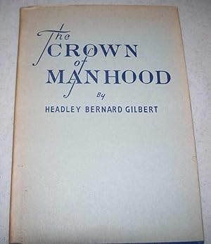 Seller image for The Crown of Manhood for sale by Easy Chair Books