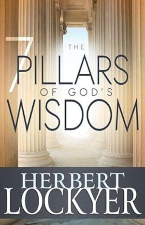 Seller image for 7 Pillars of God's Wisdom for sale by Fleur Fine Books