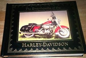 Encyclopedia of the Harley Davidson: The Ultimate Guide to the World's Most Popular Motorcycle