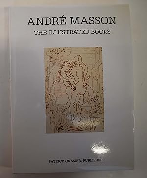 Seller image for Andr Masson, The Illustrated Books: Catalogue Raisonn for sale by Mullen Books, ABAA