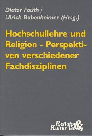 Bild des Verkufers fr Hochschullehre und Religion : Perspektiven verschiedener Fachdisziplinen. zum Verkauf von Antiquariat Thomas Haker GmbH & Co. KG