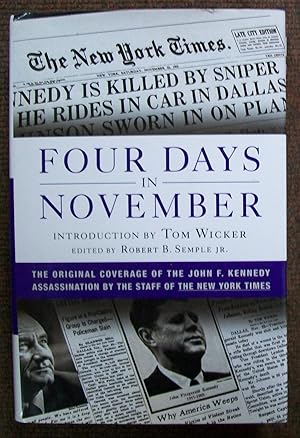 Image du vendeur pour Four Days in November: The Original Coverage of the John F. Kennedy Assassination By the Staff of The New York Times mis en vente par Book Nook