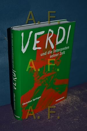 Bild des Verkufers fr Verdi und die Interpreten seiner Zeit zum Verkauf von Antiquarische Fundgrube e.U.