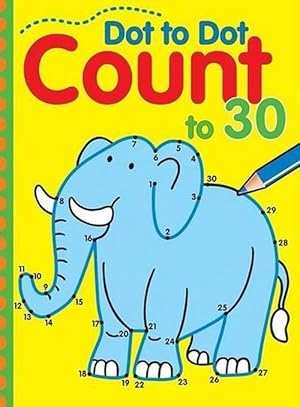 Imagen del vendedor de Dot to Dot Count to 30 (Paperback) a la venta por Grand Eagle Retail